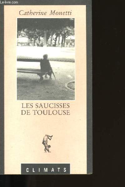 LES SAUCISSES DE TOULOUSE.