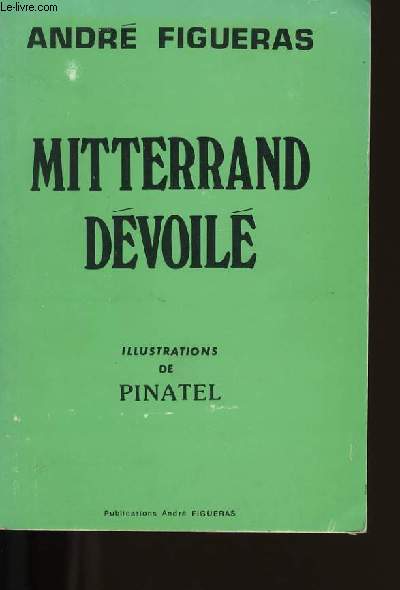 MITTERAND DEVOILE.