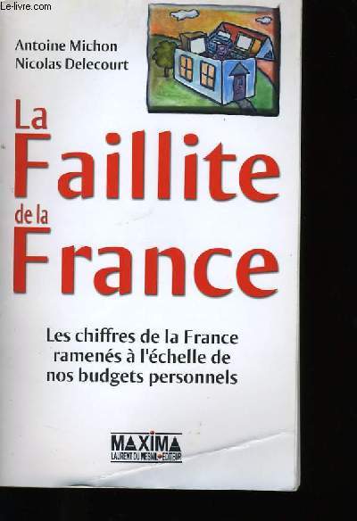 LA FAILLITE DE LA FRANCE.