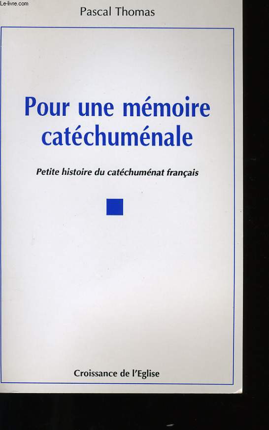 POUR UNE MEMOIRE CATECHUMENALE.