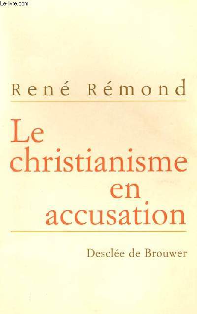 LE CHRISTIANISME EN ACCUSATION.