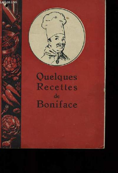 QUELQUES RECETTES DE BONIFACE.