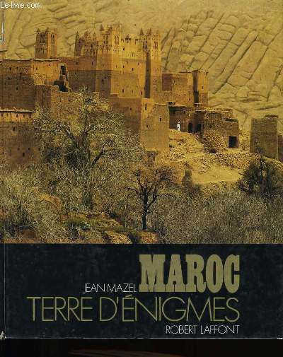 MAROC TERRE D'ENIGMES.