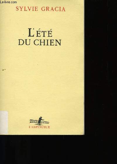 L'ETE DU CHIEN.