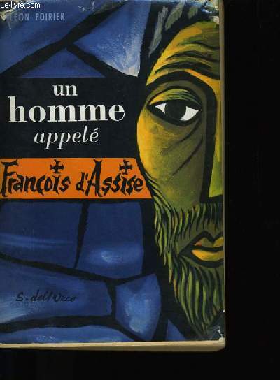 UN HOMME APPELE FRANCOIS D'ASSISE.