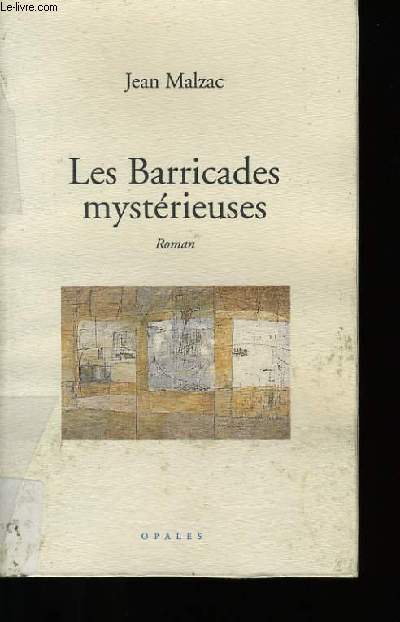 LES BARRICADES MYSTERIEUSES