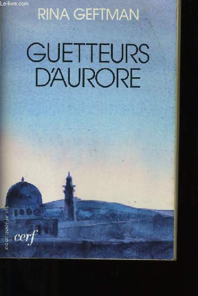 GUETTEURS D'AURORE.