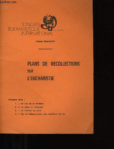 PLANS DE RECOLLECTIONS SUR L'EUCHARISTIE.