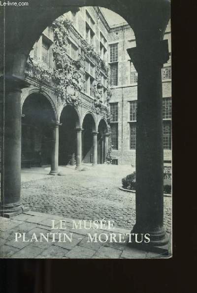 LE MUSEE PLANTIN-MORETUS.