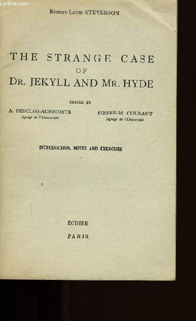 THE STRANGE CASE OF DR. JEKYLL AND MR. HYDE.