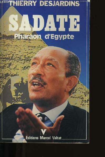 SADATE. PHARAON D'EGYPTE.