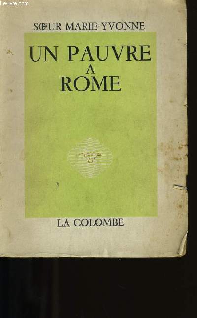 UN PAUVRE A ROME. - SOEUR MARIE-YVONNE. - 1957 - Afbeelding 1 van 1