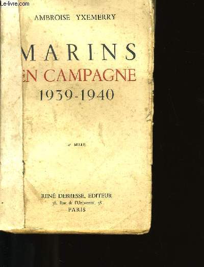 MARINS EN CAMPAGNE. 1939-1940.