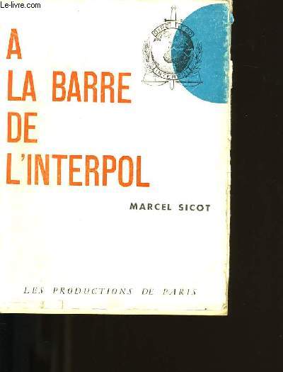 A LA BARRE DE L'INTERPOL.