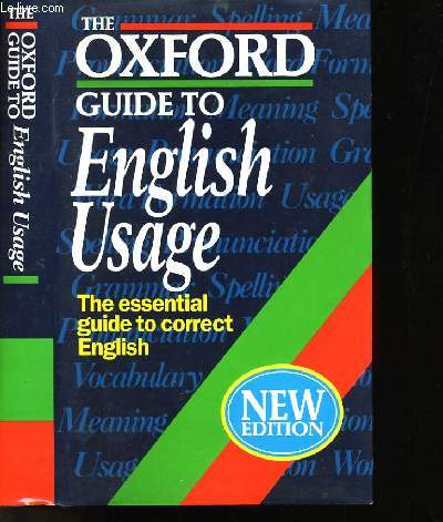 THE OXFORD GUIDE TO ENGLISH USAGE.