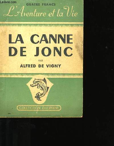 LA CANNE DE JONC.
