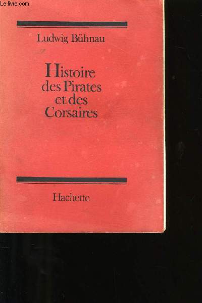 HISTOIRE DES PIRATES ET DES CORSAIRES.