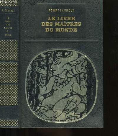 LE LIVRE DES MAITRES DU MONDE.