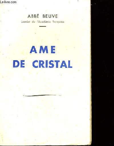AME DE CRISTAL.