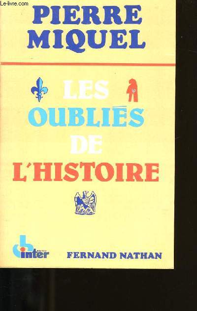 LES OUBLIES DE L'HISTOIRE.
