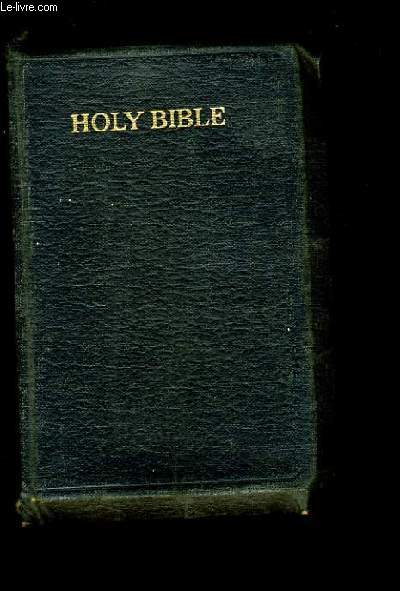 THE HOLLY BIBLE CONTAINING THE OLD AND NEW TESTAMENTS.