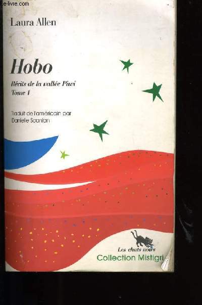 HOBO. RECITS DE LA VALLEE PIWI. TOME 1.