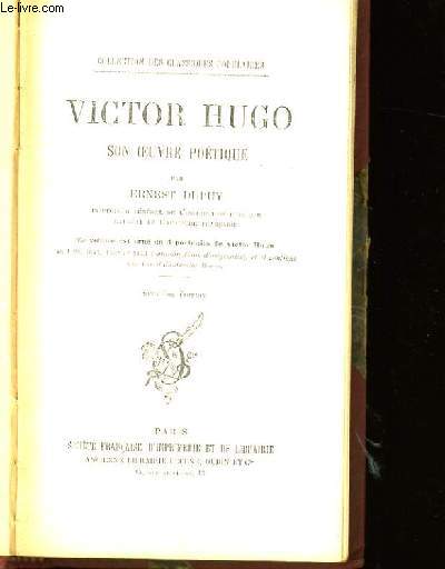 VICTOR HUGO SON OEUVRE POETIQUE.