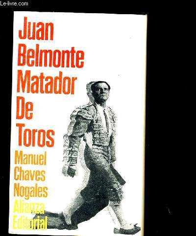 JUAN BELMONTE MATADOR DE TOROS.