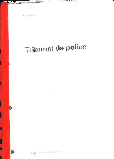 TRIBUNAL DE POLICE.