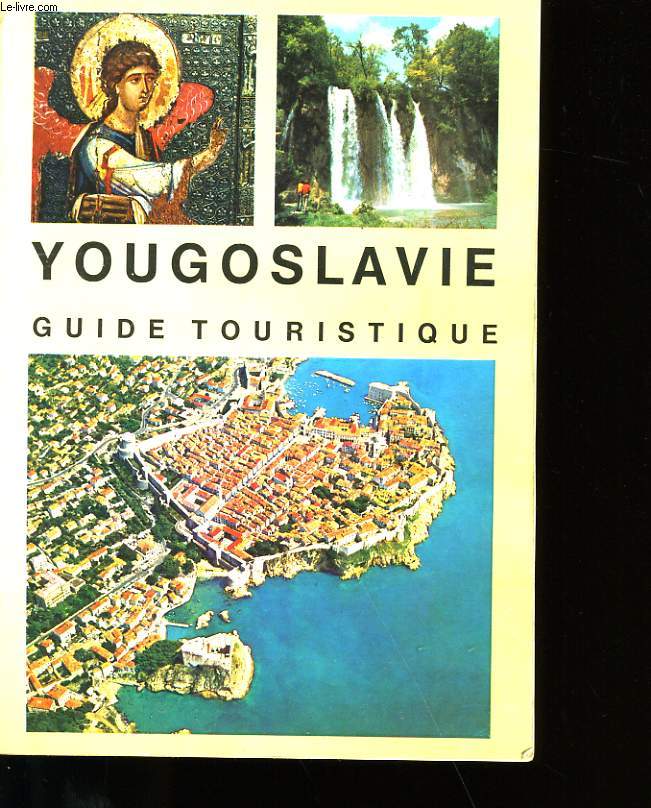 YOUGOSLAVIE GUIDE TOURISTIQUE.