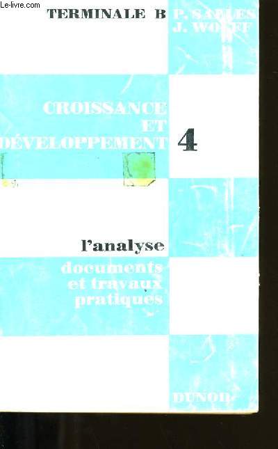 CROISSANCE ET DEVELOPPEMENT TOME 4 : DOCUMENTS ET TRAVAUX PRATIQUES..