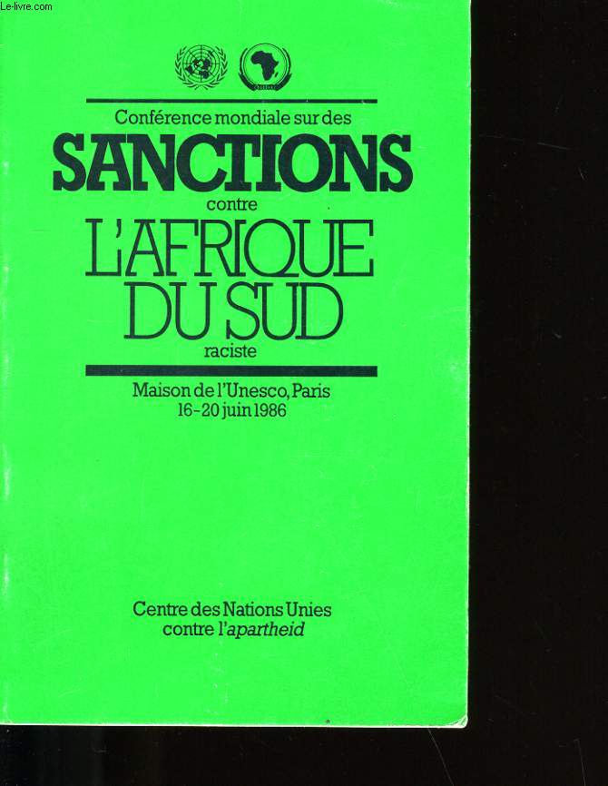 CONFERENCES MONDIALES SUR DES SANCTIONS CONTRE L'AFRIQUE DU SUD RACISTE.