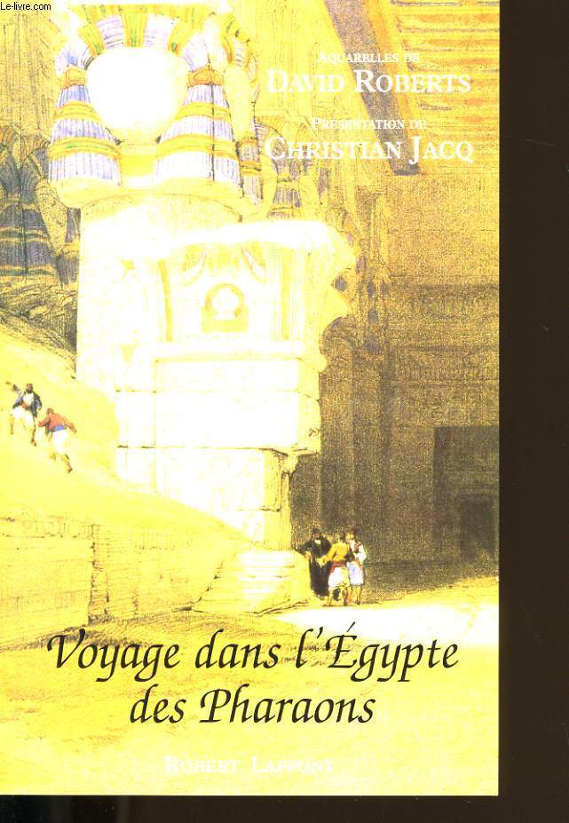 VOYAGE DANS L'EGYPTE DES PHARAONS.