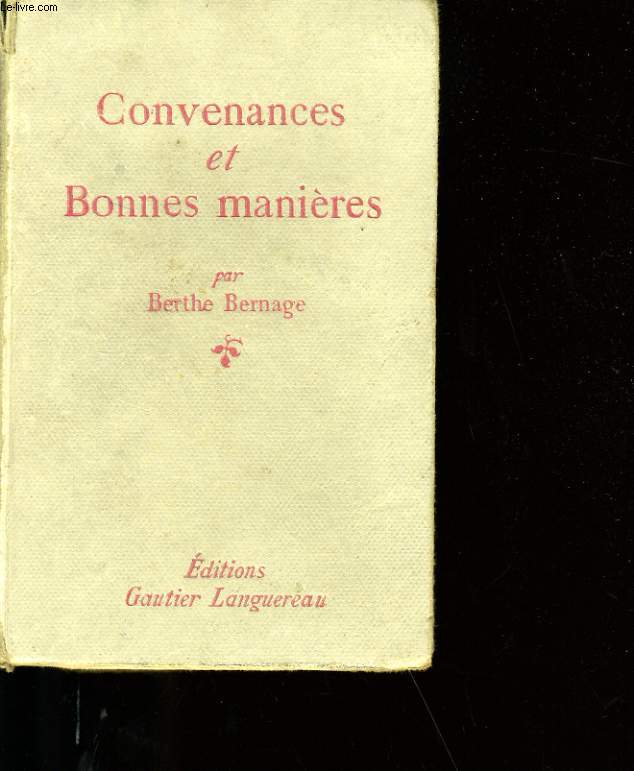 CONVENANCES ET BONNES MANIERES.