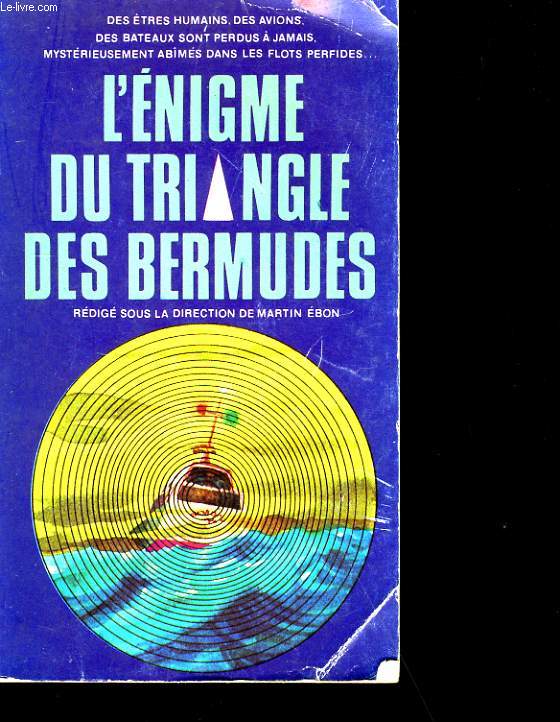 L'ENIGME DU TRIANGLE DES BERMUDES.