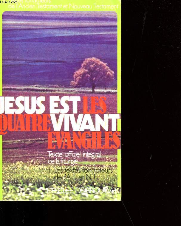 JESUS EST LES QUATRE VIVANT EVANGILES.