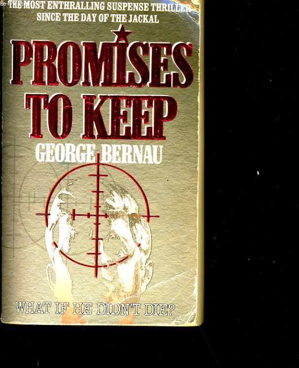 PROMISES TO KEEP.