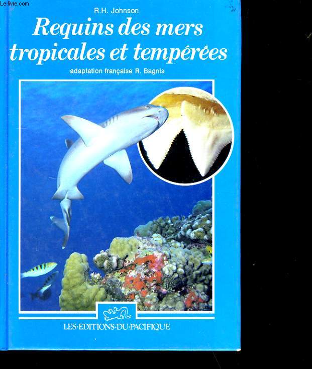 REQUINS DES MERS TROPICALES ET TEMPEREES.