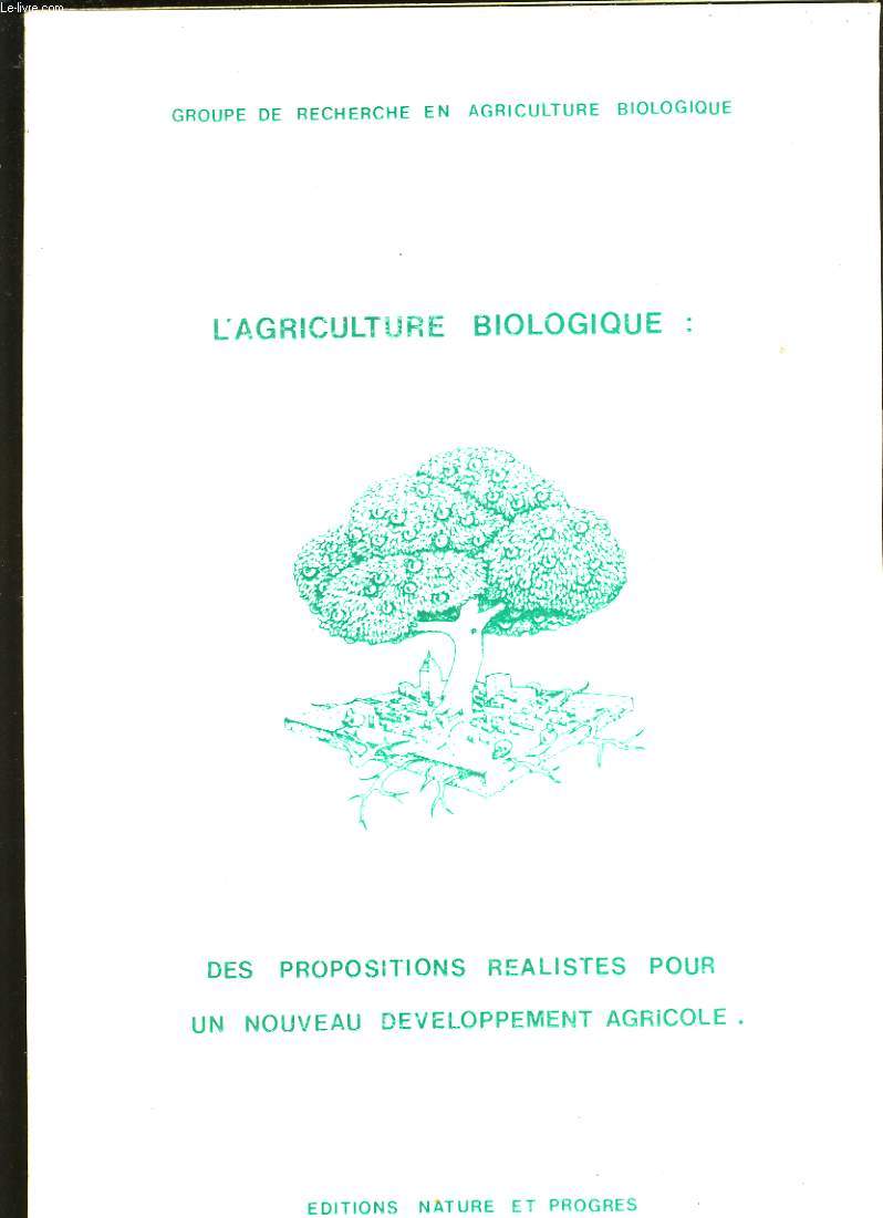 L'AGRICULTURE BIOLOGIQUE.