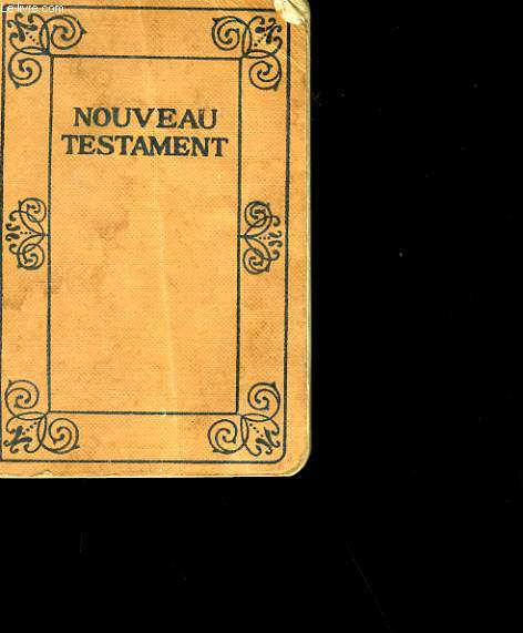 LE NOUVEAU TESTAMENT.