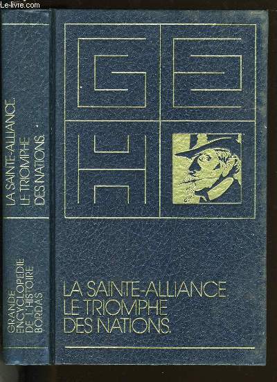 LA SAINTE-ALLIANCE, LE TRIOMPHE DES NATIONS.