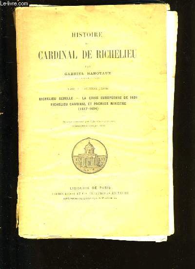 HISTOIRE DE CARDINAL DE RICHELIEU. TOME 2.