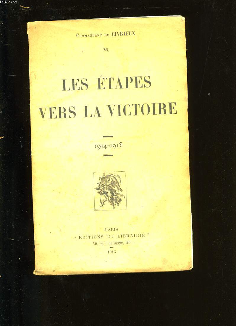 LES ETAPES VERS LA VICTOIRE.