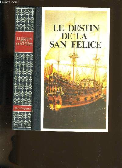 LE DESTIN DE LA SAN-FELICE.