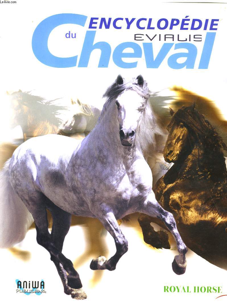 ENCYCLOPEDIE DU CHEVAL.