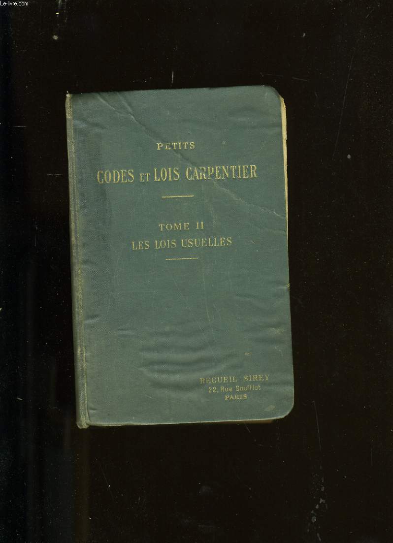 PETITS CODES ET LOIS CARPENTIER. TOME 2 : LES LOIS USUELLES.