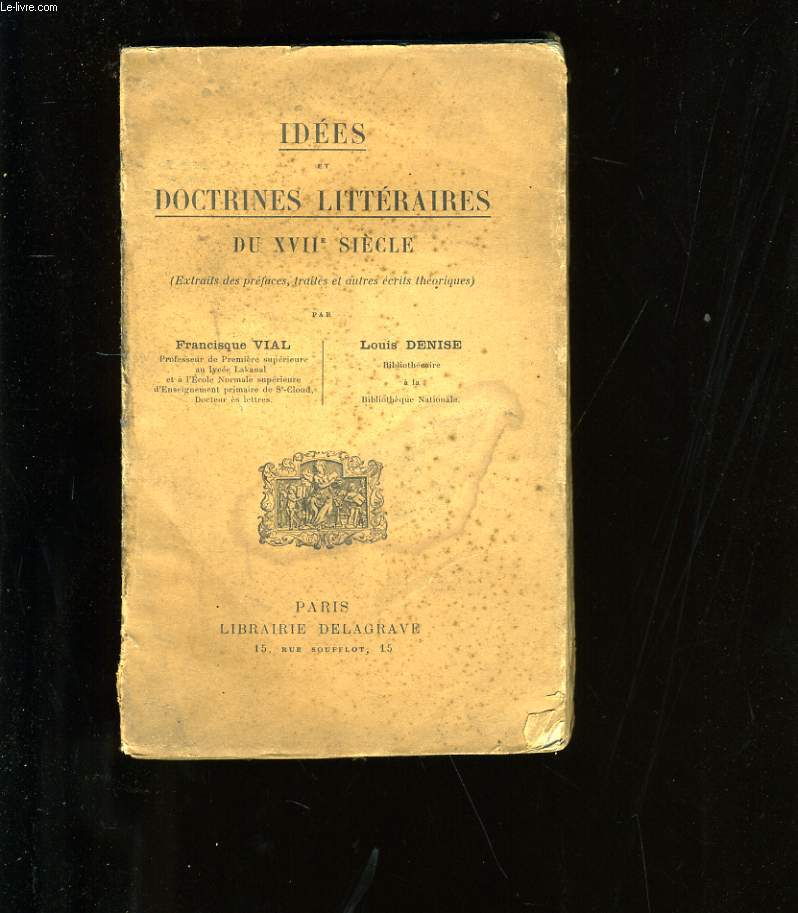 IDEES, DOCTRINES LITTERAIRES DU XVII me SIECLE.