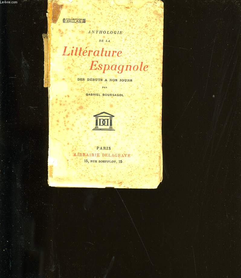 ANTHOLOGIE DE LA LITTERATURE ESPAGNOLE.