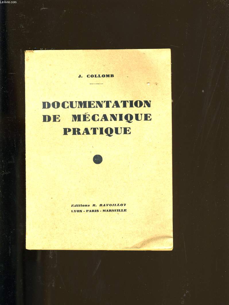 DOCUMENTATION DE MECANIQUE PRATIQUE.