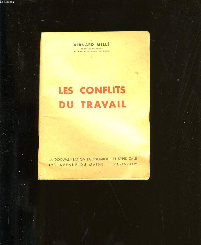 LES CONFLITS DU TRAVAIL.